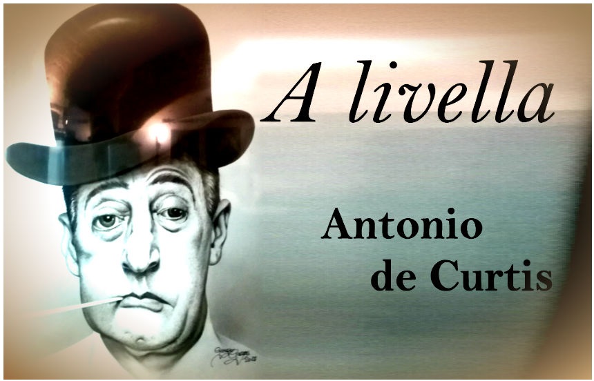 A LIVELLA DI TOTO' A LIVELLA DI TOTO'