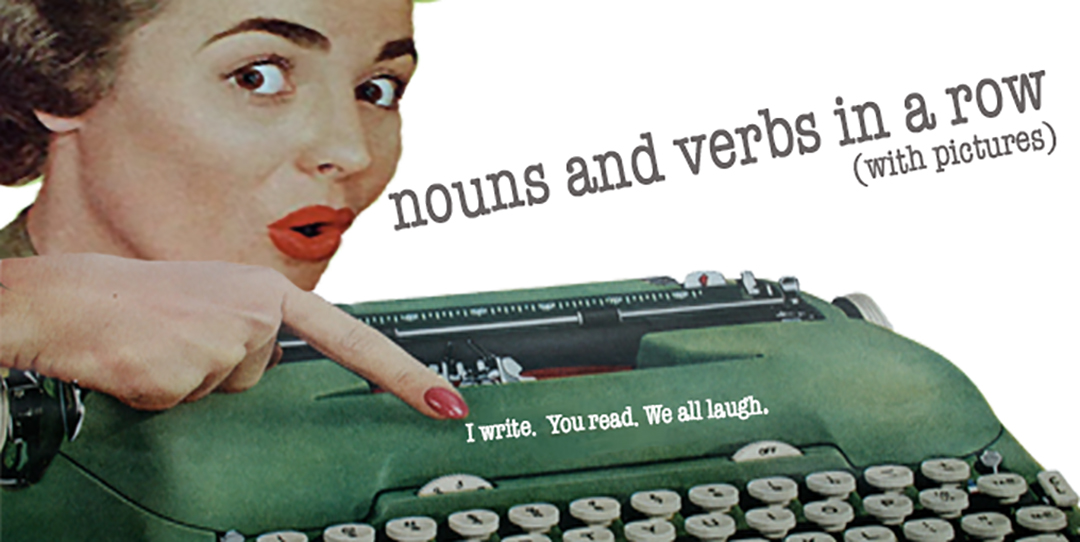 Nouns and Verbs in a Row The Douche Pencil