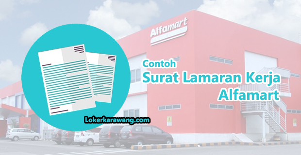 Contoh Surat Lamaran Pekerjaan di Alfamart Yang Cukup Mudah Contoh Surat Lamaran Pekerjaan di Alfamart Yang Cukup Mudah
