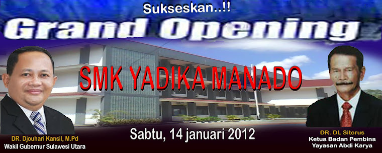 GRAND OPENING  SMK YADIKA MANADO