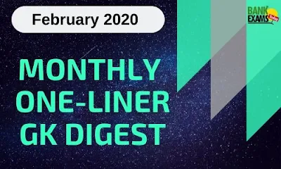 Monthly One-Liner GK Digest: February 2020