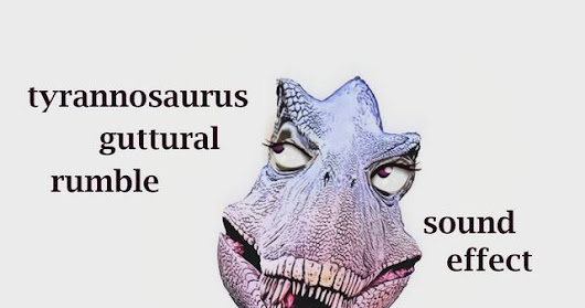 How A Tyrannosaurus Guttural Rumble - Sound Effect - Animation