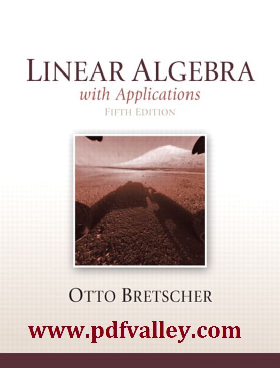 Linear Algebra with Applications 5th Edition by Otto Bretscher