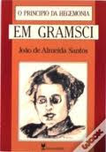 «O princípio da hegemonia em Gramsci»