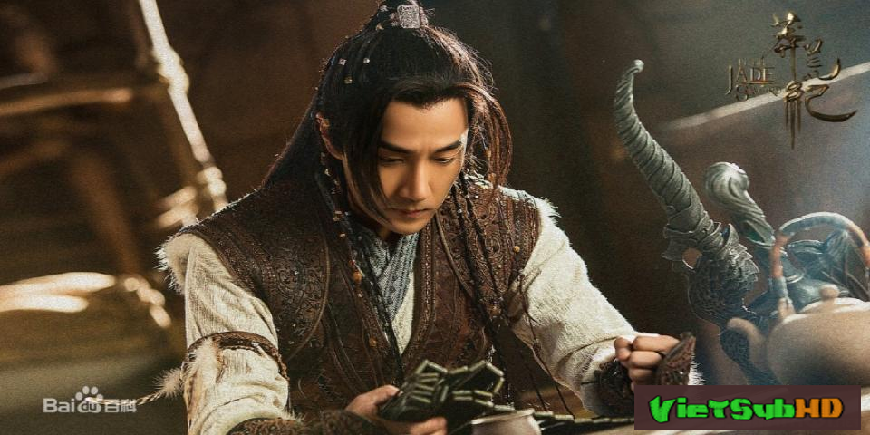 Phim Mãng Hoang Kỷ Tập 28/60 VietSub HD | The Legend Of Jade Sword 2018