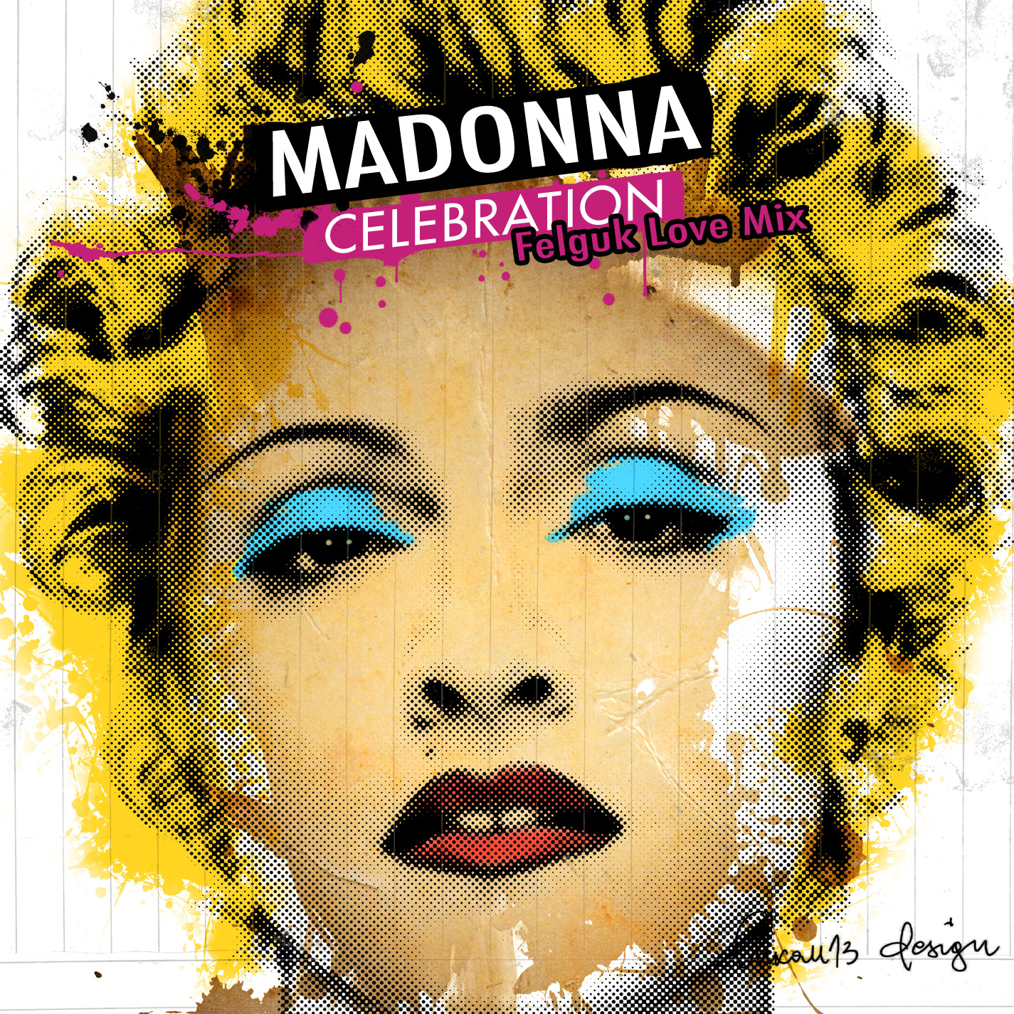 Madonna FanMade Covers: Celebration - Felguk Love Mix