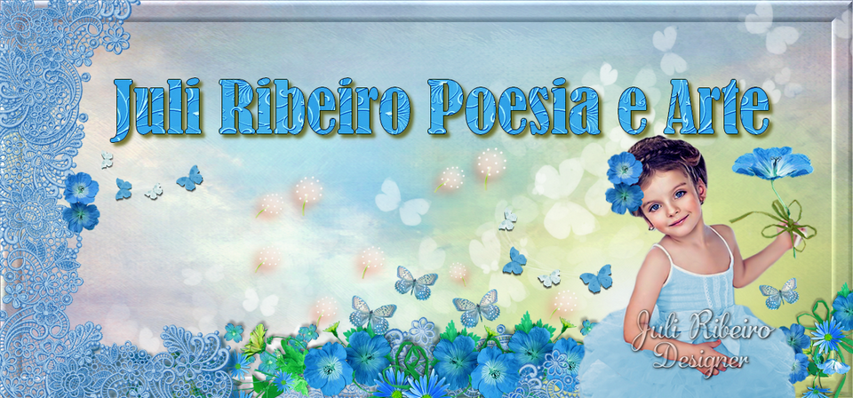 Juli Ribeiro Poesia e Arte