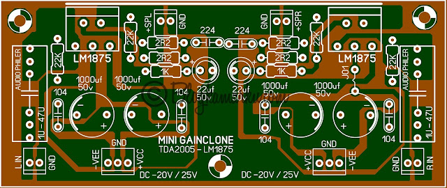 Membuat Power Mini amplifier Gain Clone dengan LM1875 dan TDA 2005