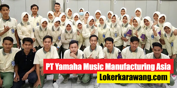 Lowongan Kerja PT Yamaha Music Manufacturing Asia (YMMA) 2022