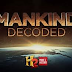 Mankind Decoded: Episodes 1-2 Recaps: Lust For Luxury and The Arms Race (Series Premiere)