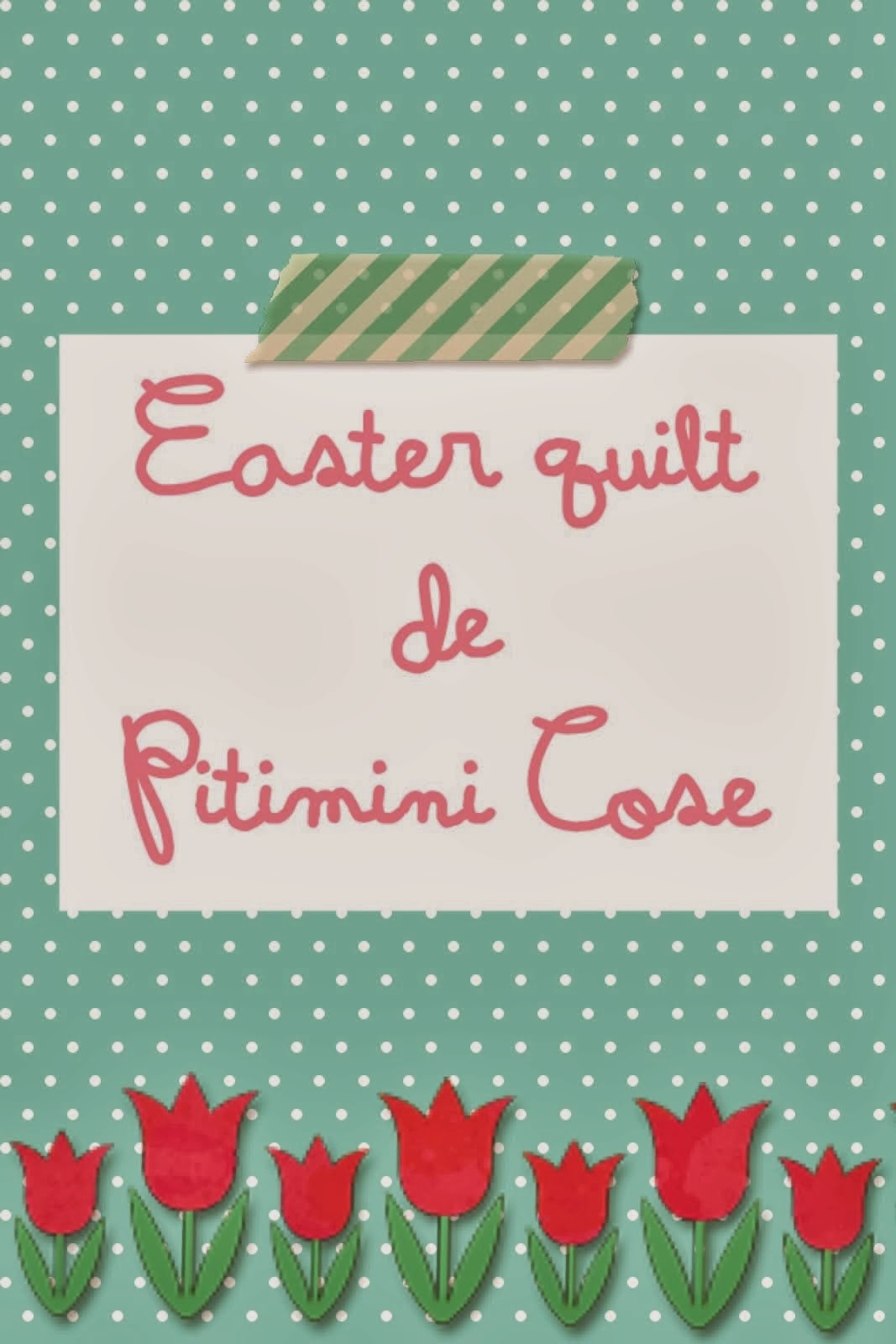 http://pitiminicose.blogspot.com.es/2014/02/juego-sorteo-easter-quilt.html