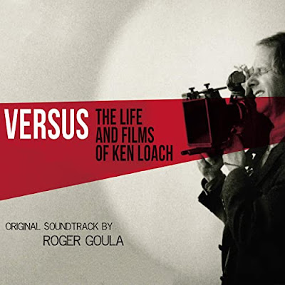 Versus The Life And Films Of Ken Loach Soundtrack Roger Goula