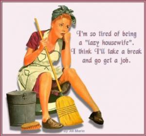 "I do nothing, I'm a house lizard."