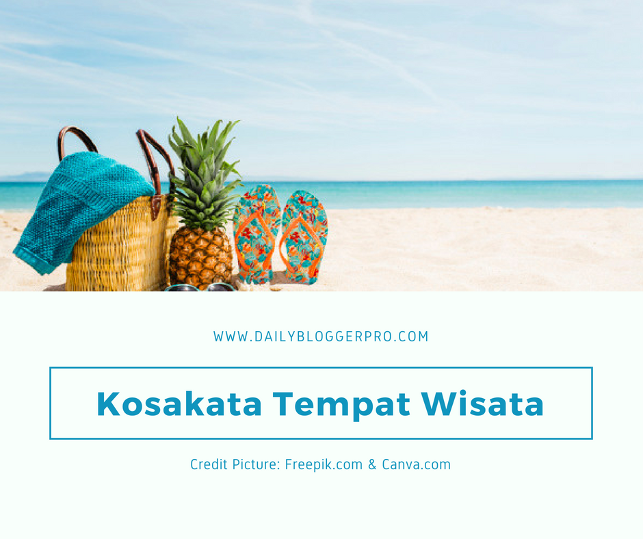 Kosakata Nama-Nama Tempat Wisata Dalam Bahasa Inggris - Daily English Vocabulary #75 - Daily Blogger Pro