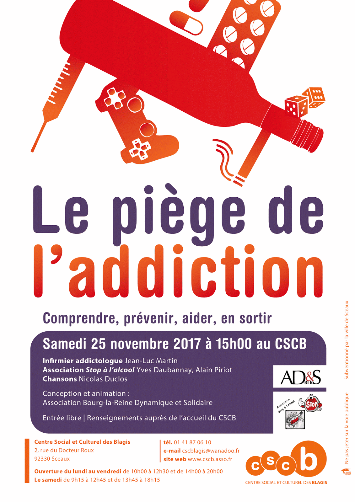 LE PIEGE DE L'ADDICTION CSCB Sceaux LE PIEGE DE L'ADDICTION CSCB Sceaux