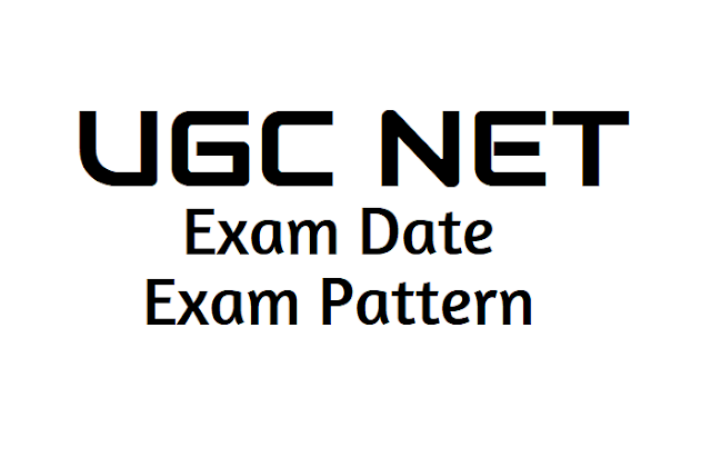 UGC NET 2018 Exam date, Exam pattern ugc net 2018 exam date,exam pattern,ugc net 2018 exam pattern,ugc net exam pattern,ugc net important dates