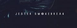 Jester SmokeBreak