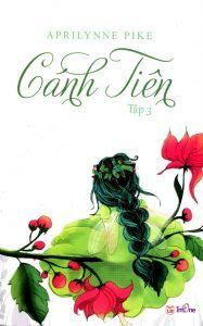 Cánh Tiên Tập 3 - Aprilynne Pike