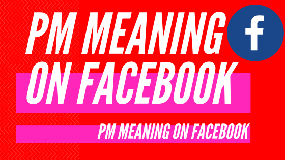 What Does Pm Stand For On Facebook