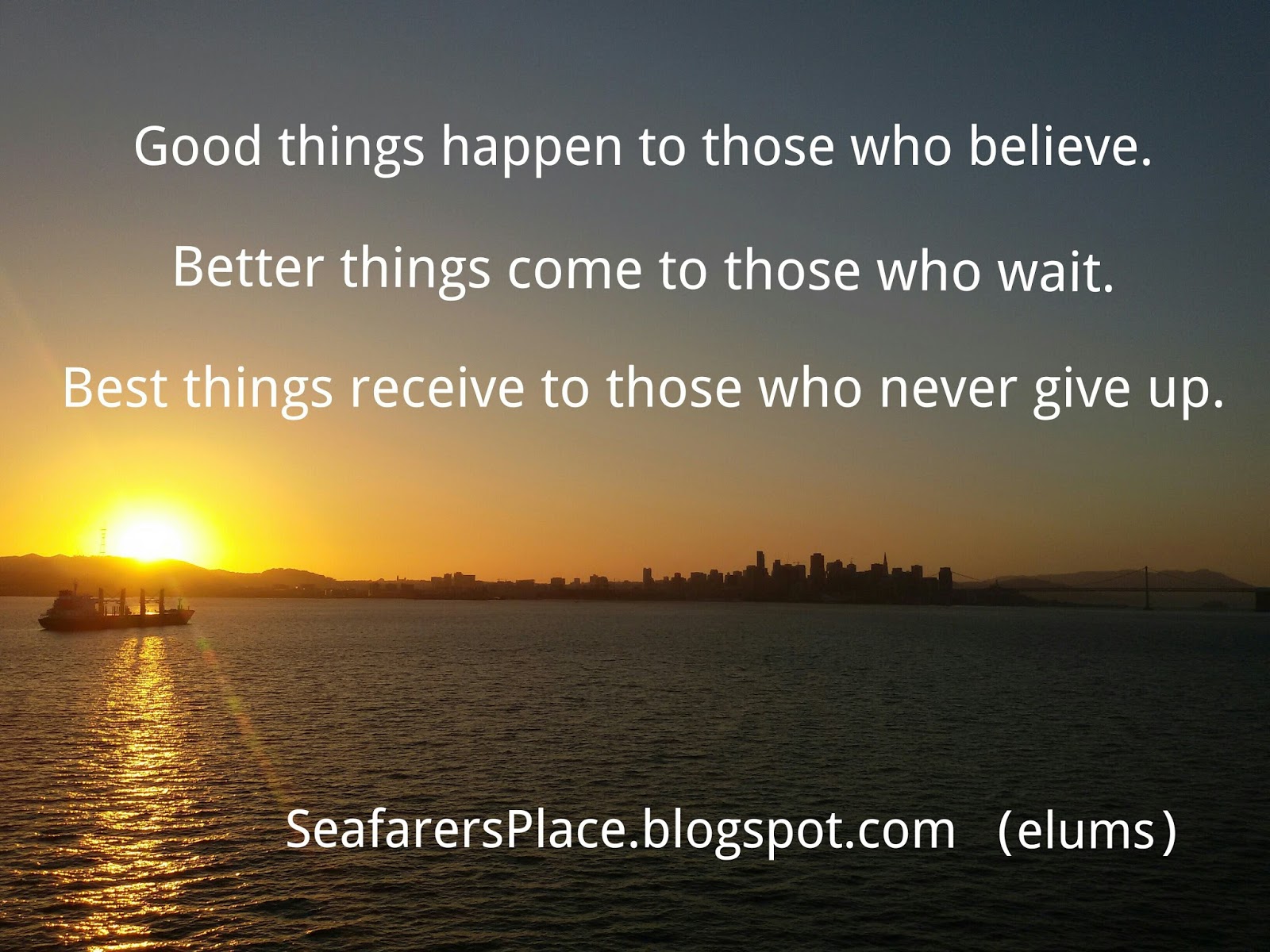 Seafarer's Place: Good, Better and Best