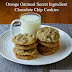 Orange Oatmeal Secret Ingredient Chocolate Chip Cookies