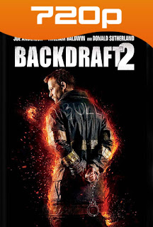 Backdraft 2 (2019) HD 720p Latino 