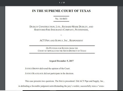 Dudley Construction, Ltd v Act Pipe and Supply, Inc. No. 16-0651 (Tex. Apr. 6, 2018)