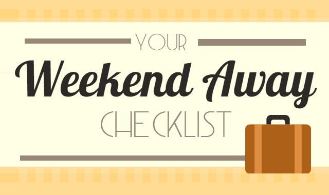 Image: Your Weekend Away Checklist