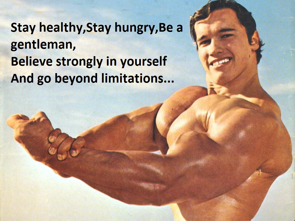 Workout Quotes By Arnold Schwarzenegger - Top Ten Indian Bodybuilders