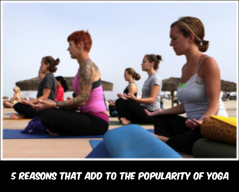 5 Reasons That Add to The Popularity of Yoga AUSTRALIA