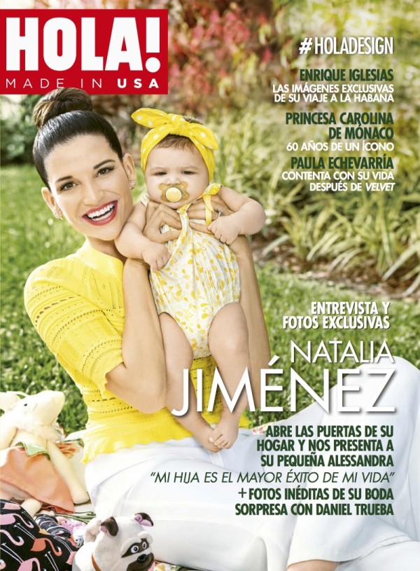Natalia Jiménez, en portada de HOLA! USA: ‘Mi hija es el mayor éxito de mi vida’