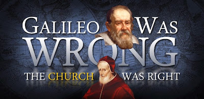 Galileo Was Wrong