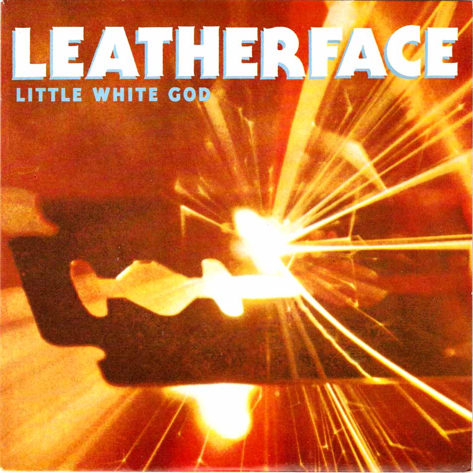WhyDoThingsHaveToChange: LEATHERFACE - Little White God EP 1994