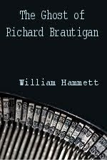 The Ghost of Richard Brautigan