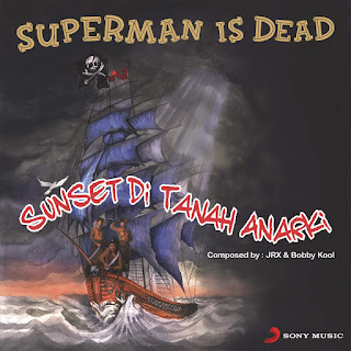 Superman Is Dead - Sunset Di Tanah Anarki (2014) Superman Is Dead - Sunset Di Tanah Anarki on iTunes