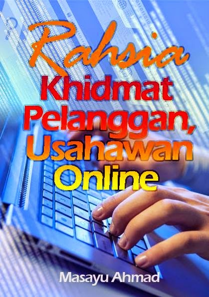 Rahsia Khidmat Pelanggan,Usahawan Online