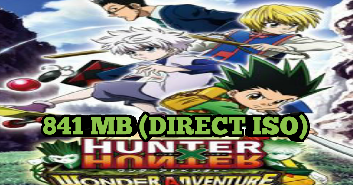 Hunter X Hunter Wonder Adventure Psp Hunter X Hunter Wonder Adventure (Japan) PSP ISO PPSSPP For Androind