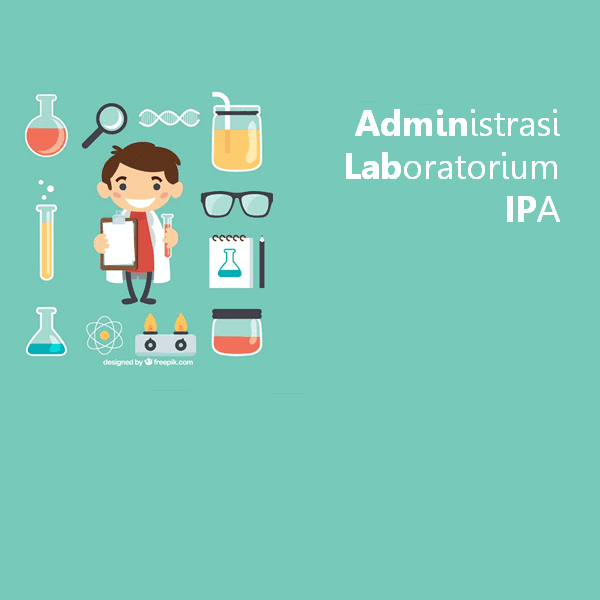 Administrasi Laboratorium IPA Dilengkapi Program Kerja