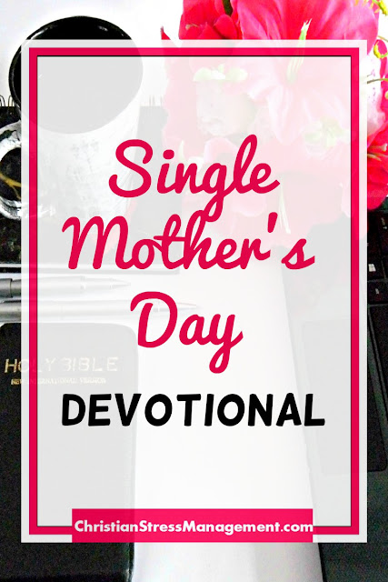 Single Mothers Day Devotional