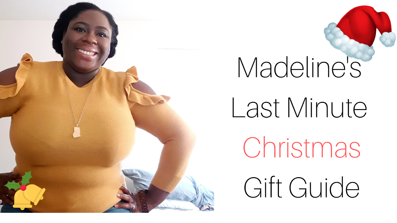 Madeline's Last Minute Christmas Gift Guide