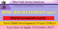 Bihar Public Service Commission Recruitment 2017– 30 Child Development Project Officer