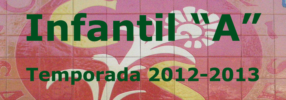 Infantil "A" - Temporada 12-13