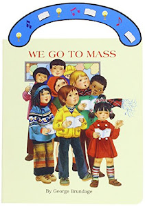 We Go to Mass: St. Joseph Carry-Me-Along Board Book (St. Joseph Board Books)
