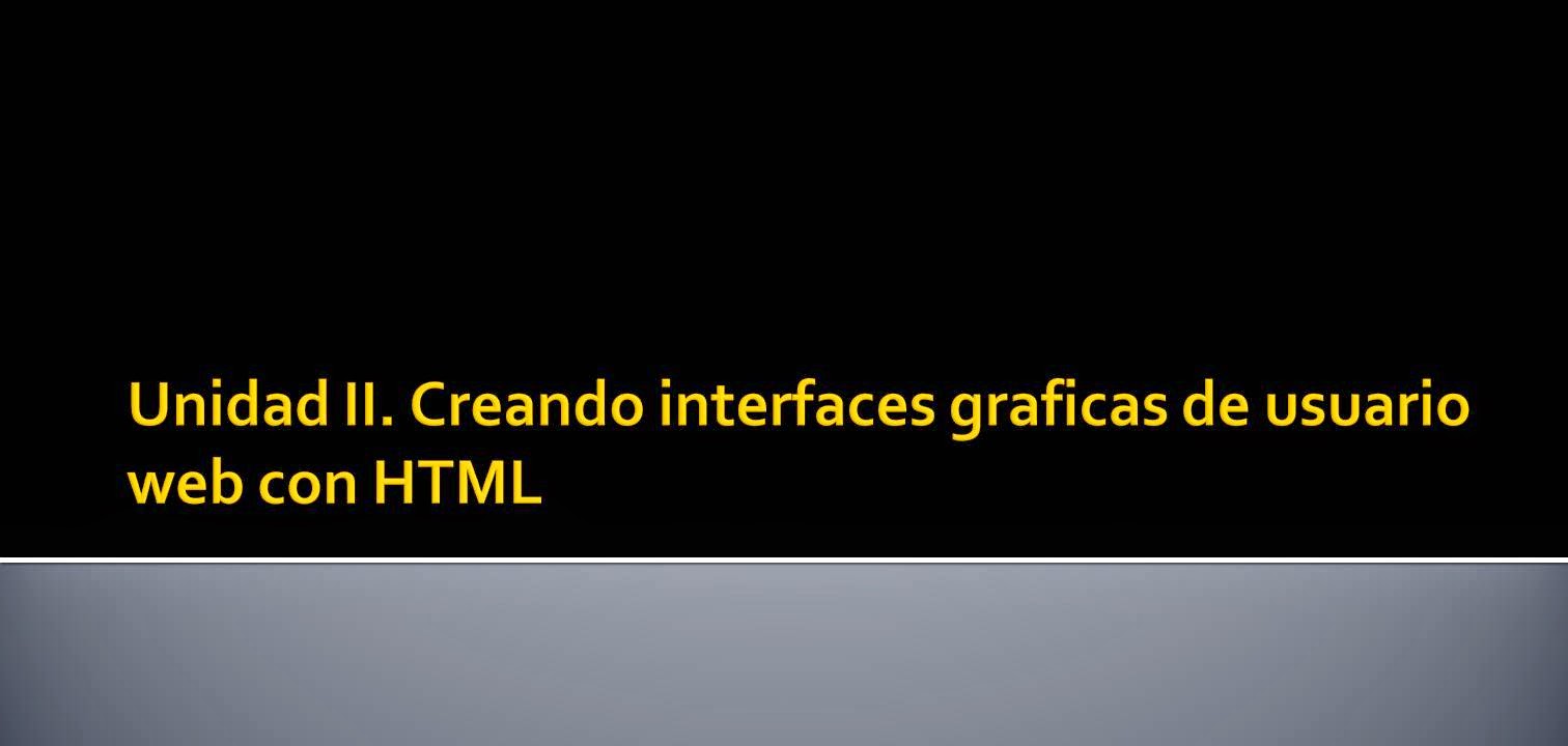 ProgramaDeInterfaces: Creando interfaces graficas de usuario web con HTML
