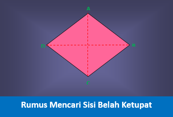 Cara Mencari Panjang Sisi Belah Ketupat