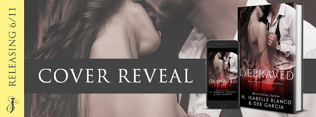 Depraved by N. Isabell Blanco & Dee Garcia Cover Reveal