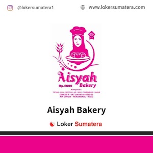 Lowongan Kerja Pekanbaru, Aisyah Bakery sebagai 3 Orang Tenaga Pembungkus Roti dan diutamakan bagi anak perantauan