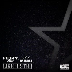 Fetty Wap Ft Nicki Minaj – Like A Star