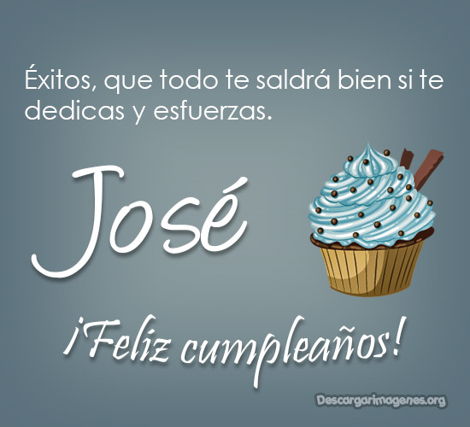 José cumple enviar imágenes mensajes.