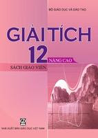 Sách Giáo Viên Giải Tích 12 Nâng Cao - Nhiều Tác Giả